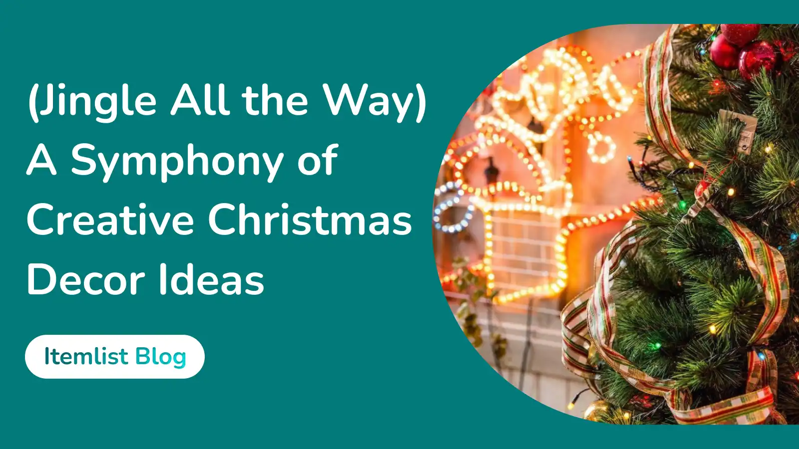 Creative ideas for Christmas decor