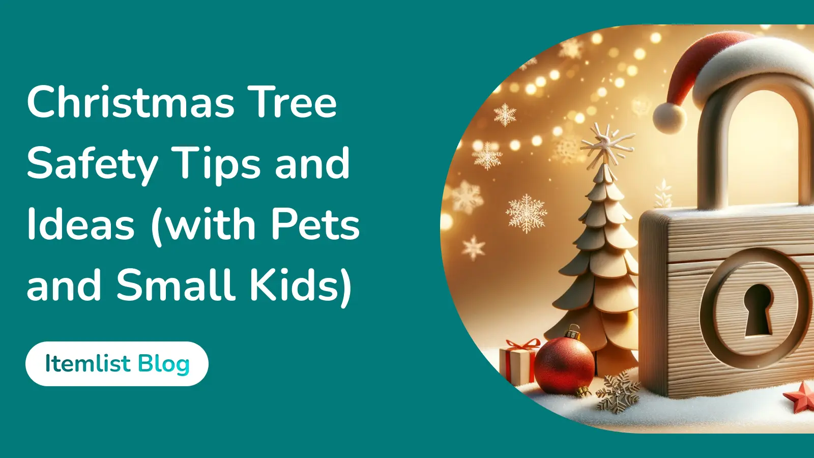Christmas Tree Safety Tips and Ideas (with Pets and Small Kids)