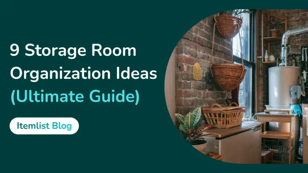 9 Storage Room Organization Ideas (Ultimate Guide)